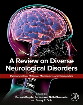 Paperback A Review on Diverse Neurological Disorders: Pathophysiology, Molecular Mechanisms, and Therapeutics Book