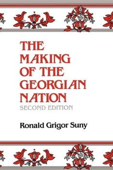 Paperback The Making of the Georgian Nation, Second Edition Book