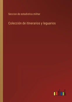 Paperback Colección de itinerarios y leguarios [Spanish] Book