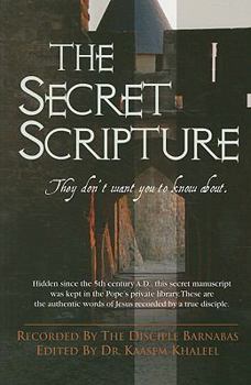 Paperback The Secret Scripture: They Don't Want You to Know About Book
