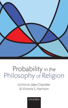 Hardcover Probability in the Philosophy of Religion Book