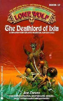 The Deathlord of Ixia - Book #17 of the Lone Wolf