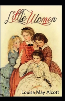 Paperback Little Women: Illustrated Edition Book