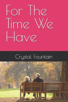 Paperback For The Time We Have Book