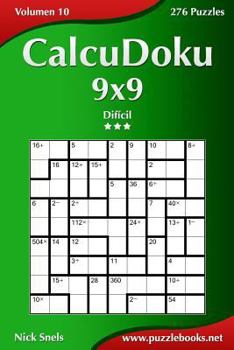 Paperback CalcuDoku 9x9 - Difícil - Volumen 10 - 276 Puzzles [Spanish] Book