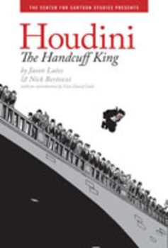Paperback Houdini: The Handcuff King (The Center for Cartoon Studies Graphic N) Book
