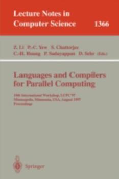 Languages and Compilers for Parallel Computing 1997: 10th International Workshop, Lcpc '97, Minneapolis, Minnesota, USA, August 7-9, 1997: Proceedings (Lecture Notes in Computer Science,)