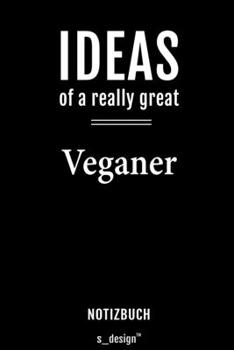 Notizbuch für Veganer: Originelle Geschenk-Idee [120 Seiten  liniertes blanko Papier] (German Edition)