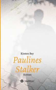 Paperback Paulines Stalker: Roman [German] Book