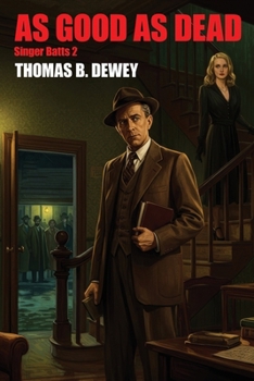 As Good As Dead (Singer Batts)