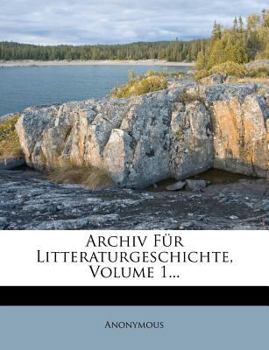 Paperback Archiv Fur Litteraturgeschichte, Erster Band [German] Book