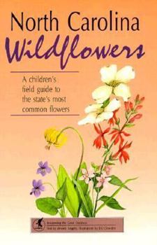 Paperback North Carolina Wildflowers: A Children's Field Guide to the State's Most Common Flowers Book