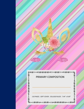 Paperback Primary Composition: College Ruled - 110 pages - 7.44 X 9.69". SOFT COVER Book