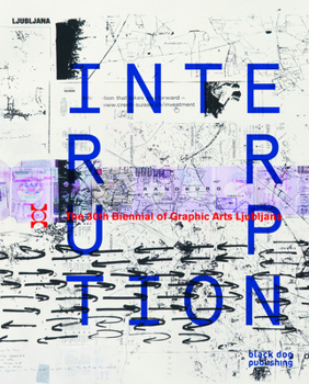 Paperback Interruption: The 30th Biennial of Graphic Arts Ljubljana Book