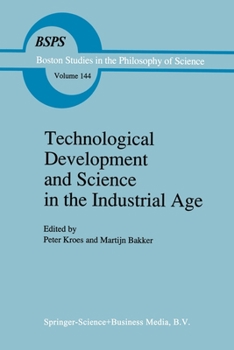 Paperback Technological Development and Science in the Industrial Age: New Perspectives on the Science-Technology Relationship Book