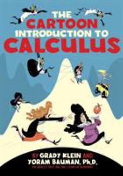 Paperback The Cartoon Introduction to Calculus Book