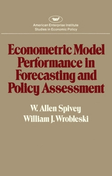 Paperback Econometric Model Performance in Forecasting and Policy Assessment Book