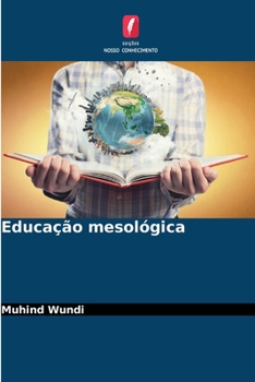Paperback Educação mesológica [Portuguese] Book