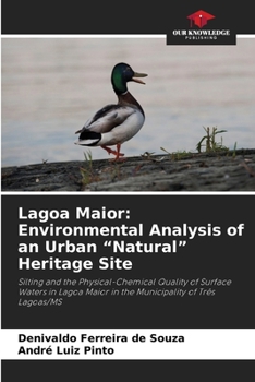 Lagoa Maior: Environmental Analysis of an Urban "Natural" Heritage Site