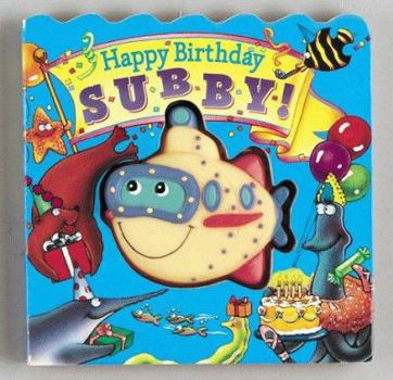 Board book Happy Birthday Subby! [With Attached 3-D Vinyl Figure] Book