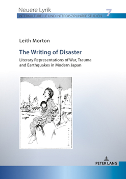 Paperback The Writing of Disaster - Literary Representations of War, Trauma and Earthquakes in Modern Japan Book