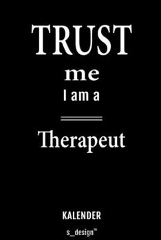 Kalender für Therapeuten / Therapeut / Therapeutin: Immerwährender Kalender / 365 Tage Tagebuch / Journal [3 Tage pro Seite] für Notizen, Planung / ... Erinnerungen, Sprüche (German Edition)