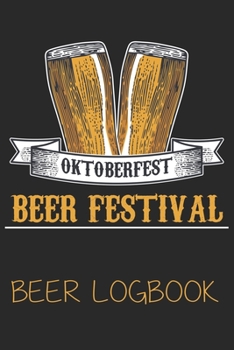 Paperback Oktoberfest beer festival (Beer Logbook): Beer taste logbook for beer lovers - Beer Notebook - Craft Beer Lovers Gifts Book