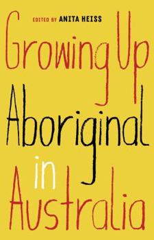 Paperback Growing Up Aboriginal in Australia Book