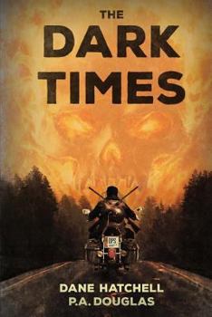 Paperback The Dark Times: A Zombie Novel Book