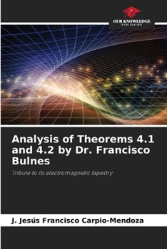 Paperback Analysis of Theorems 4.1 and 4.2 by Dr. Francisco Bulnes Book