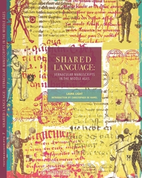 Paperback Shared Language: Vernacular Manuscripts of the Middle Ages Volume 7 Book