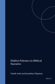 Hidden Polemics in Biblical Narrative (Biblical Interpretation Series) (Biblical Interpretation Series) - Book  of the Brill's Biblical Interpretation Series