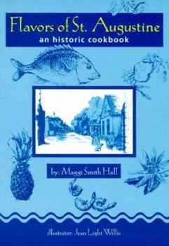 Paperback Flavors of St. Augustine: An Historic Cookbook Book