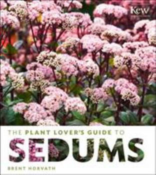 Hardcover The Plant Lover's Guide to Sedums Book