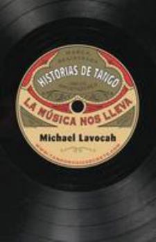 Paperback Historias de Tango: la música nos lleva (Spanish Edition) [Spanish] Book