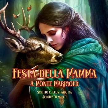 Festa della Mamma a Monte Marigold (Avventure al Monte Marigold) (Italian Edition)