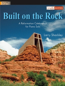 Paperback Built on the Rock: A Reformation Celebration for Piano Solo Book