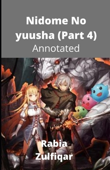 Nidome No yuusha (Part 4) Annotated