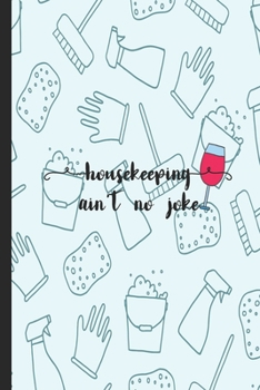 Housekeeping Ain't No Joke : Journal Inspired by Little Women Novel