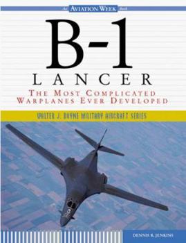 Hardcover B-1 Lancer: The Most Complicated Warplanes Ever Developed Book