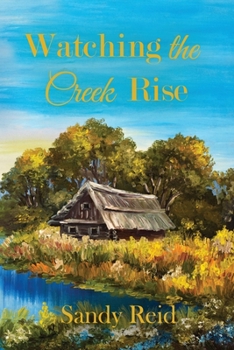 Paperback Watching the Creek Rise Book