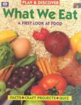 Paperback What We Eat (Play & Discover) Book