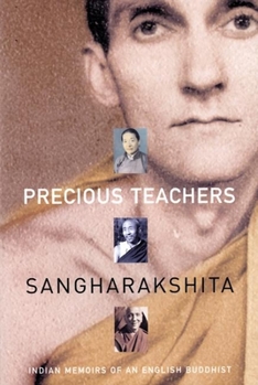 Paperback Precious Teachers: Indian Memoirs of an English Buddhist Book