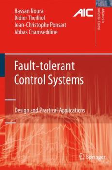 Hardcover Fault-Tolerant Control Systems: Design and Practical Applications Book