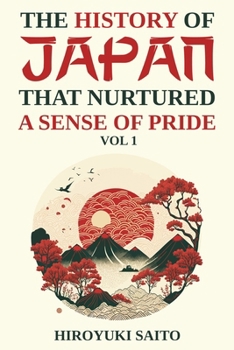 Paperback A history of pride growing: Japan vol.1 Book