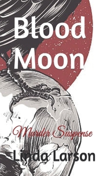 Paperback Blood Moon: Murder Suspense Book