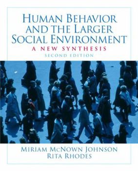 Paperback Human Behavior and the Larger Social Environment: A New Synthesis Book