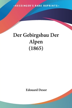 Paperback Der Gebirgsbau Der Alpen (1865) [German] Book