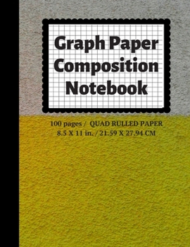 Paperback Graph Paper Composition Notebook: Grid Paper Notebook, Quad Ruled, 100 Sheets (Large, 8.5 x 11) Book