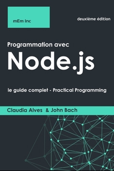 Paperback Programmation avec Node.js: le guide complet [French] Book